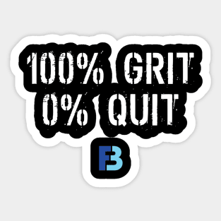 100% Grit 0% Quit Sticker